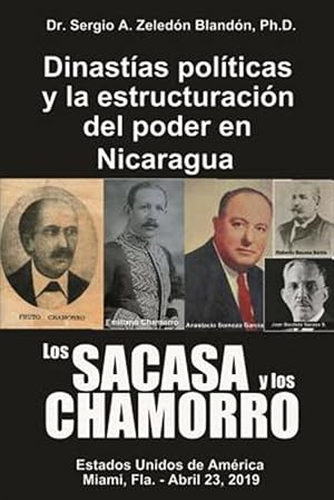 Immagine del venditore per Los Sacasa y Los Chamorro: Dinastias Politicas y la estructuracion del Poder en Nicaragua -Language: spanish venduto da GreatBookPricesUK