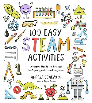 Seller image for 100 Easy STEAM Activities: Awesome Hands-On Projects for Aspiring Artists and Engineers for sale by Zoom Books Company