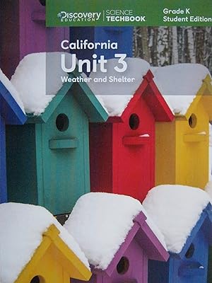 Seller image for Science Techbook Grade K California Unit 3: Weather & Shelter Student Edition for sale by -OnTimeBooks-