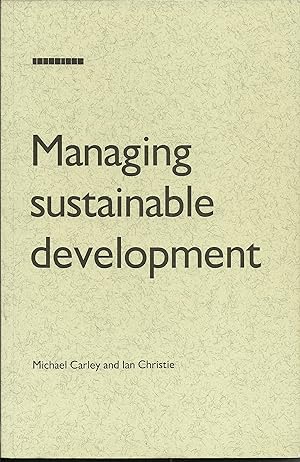 Image du vendeur pour Managing Sustainable Development mis en vente par ELK CREEK HERITAGE BOOKS (IOBA)