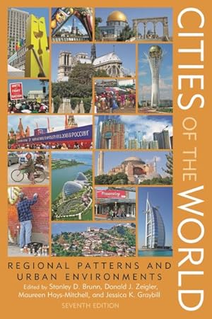 Bild des Verk�ufers f�r Cities of the World : Regional Patterns and Urban Environments zum Verkauf von GreatBookPricesUK