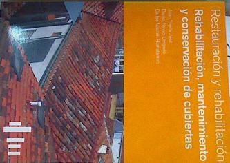 Imagen del vendedor de Rehabilitaci�n, mantenimiento y conservaci�n de cubiertas a la venta por Almacen de los Libros Olvidados