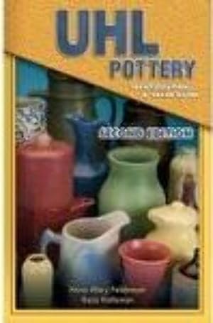 Immagine del venditore per Uhl Pottery Identification & Value Guide (UHLL Pottery Identification & Value Guide) venduto da Fables Books