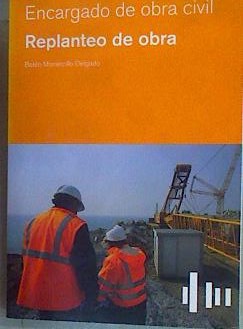 Imagen del vendedor de Encargado de obra civil : replanteo de obra a la venta por Almacen de los Libros Olvidados