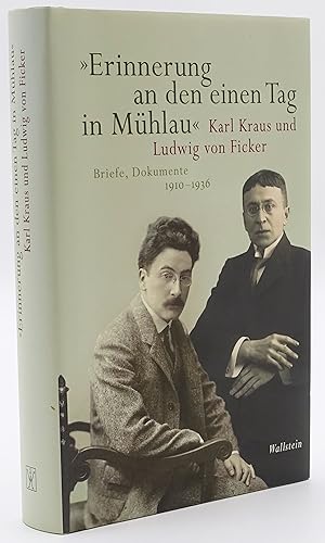 Imagen del vendedor de �Erinnerung an den einen Tag in M�hlau� - Karl Kraus und Ludwig von Ficker - Briefe, Dokumente 1910-1936. a la venta por Antiquariat Schmidt & G�nther