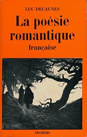 Bild des Verk�ufers f�r La po�sie romantique fran�aise zum Verkauf von Ammareal