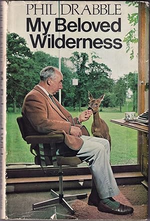 Seller image for MY BELOVED WILDERNESS. By Phil Drabble. Illustrations by S.C. Porter. for sale by Coch-y-Bonddu Books Ltd