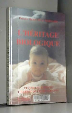 Immagine del venditore per L'h�ritage biologique : Ce que les enfants tiennent de leurs parents venduto da Ammareal