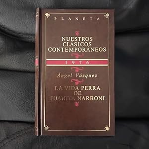 Imagen del vendedor de La vida perra de Juanita Narboni a la venta por Librer�a Ofisierra