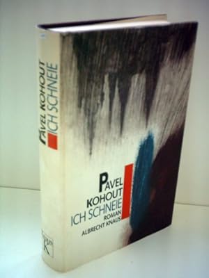 Imagen del vendedor de Paul Kohout: Ich schneie - Verlag: Albrecht Knaus [Auflage: 1. Auflage] a la venta por Ammareal