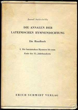 Bild des Verk�ufers f�r Die Annalen Der Lateinischen Hymnendictung. Ein Handbuch. I. Die Lateinischen Hymnen Bizs Zum End Des 11. Jahrhunderts zum Verkauf von Leaf and Stone Books