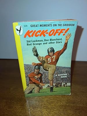 Seller image for Kick-Off - Great Moments on the Gridiron for sale by Michael J. Toth, Bookseller, ABAA