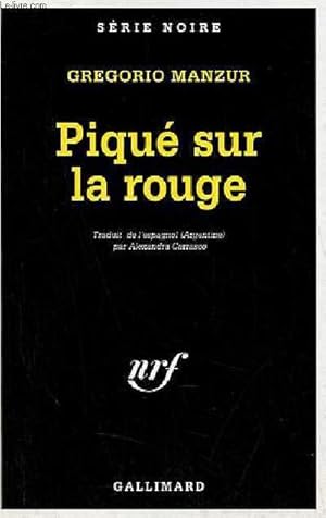 Bild des Verk�ufers f�r Piqu� sur la rouge - Collection s�rie noire n�2386. zum Verkauf von Le-Livre