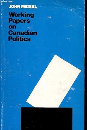 Bild des Verk�ufers f�r Working papers on Canadian politics. zum Verkauf von Le-Livre