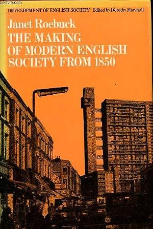 Bild des Verk�ufers f�r The making of modern english society from 1850. zum Verkauf von Le-Livre