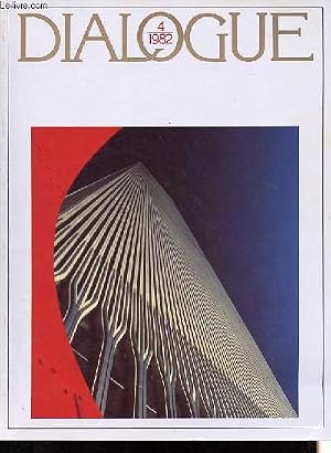 Bild des Verk�ufers f�r Dialogue n�58 - 4/1982 - Style et tours - F�d�ralisme � l'am�ricaine - D�centralisation et croissance �conomique - Un regard sur Mashall McLuhan - Le dossier de la biotechnologie - Le photographe de l'A.D.N. - Commerce et recherche: le role etc. zum Verkauf von Le-Livre