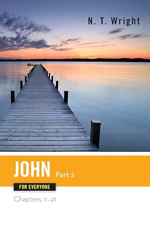 Immagine del venditore per John for Everyone, Part 2 (The New Testament for Everyone) venduto da Goodwill of Silicon Valley