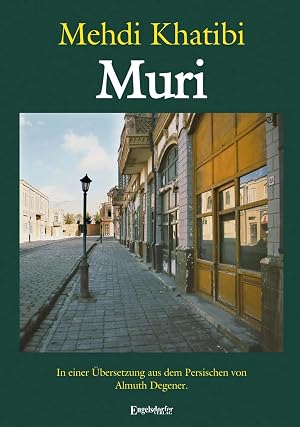 Bild des Verk�ufers f�r Muri | In einer �bersetzung aus dem Persischen von Almuth Degener zum Verkauf von preigu