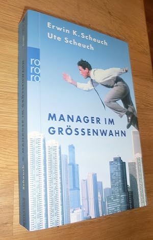 Immagine del venditore per Manager im Gr�ssenwahn venduto da Dipl.-Inform. Gerd Suelmann