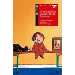 Immagine del venditore per EL MARAVILLOSO PUENTE DE MI HERMANO venduto da ALZOFORA LIBROS