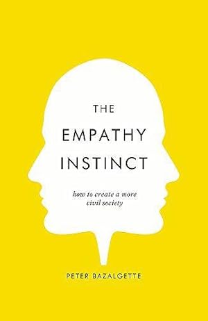 Immagine del venditore per The Empathy Instinct: How to Create a More Civil Society venduto da WeBuyBooks