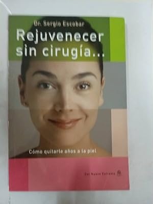 Bild des Verk�ufers f�r Rejuvenecer sin cirugias zum Verkauf von NAVEBOOKS