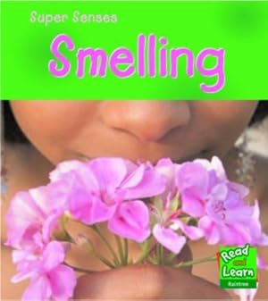 Imagen del vendedor de Smelling (Read and Learn: Super Senses) a la venta por WeBuyBooks
