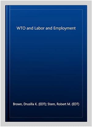 Imagen del vendedor de WTO and Labor and Employment a la venta por GreatBookPrices