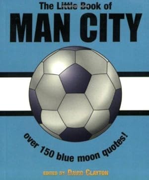 Immagine del venditore per The Little Book of Man City venduto da WeBuyBooks