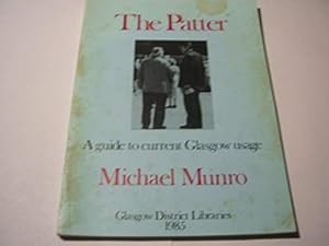 Seller image for The Patter: Guide to Current Glasgow Usage for sale by WeBuyBooks