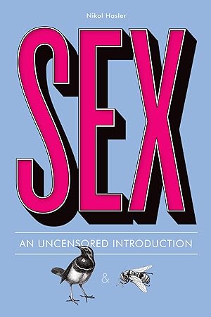 Seller image for Sex: An Uncensored Introduction for sale by Zoom Books Company