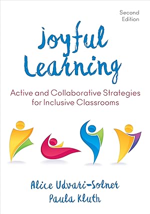 Immagine del venditore per Joyful Learning: Active and Collaborative Strategies for Inclusive Classrooms venduto da Goodwill of Greater Milwaukee and Chicago