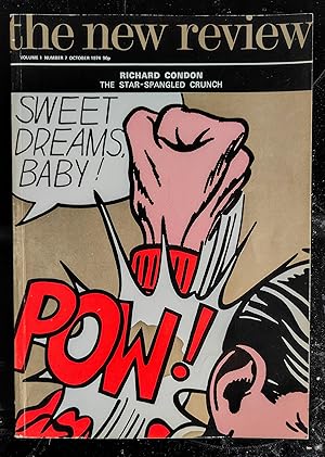 Seller image for The New Review Volume 1 Number 7 (October 1974) / Fiction by Richard Condon ('The Star-Spangled Crunch'), a profile of John Fowles (by Lorna Sage), and poetry by John Fuller and Michael Longley. for sale by Shore Books