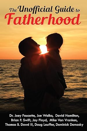 Immagine del venditore per The Unofficial Guide to Fatherhood venduto da ZBK Books