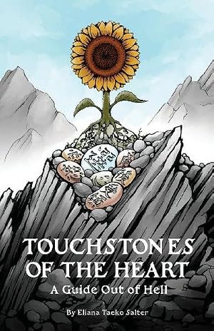 Bild des Verk�ufers f�r Touchstones of the Heart : A Guide Out of Hell zum Verkauf von AHA-BUCH GmbH
