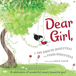 Imagen del vendedor de Dear Girl: A Celebration of Wonderful, Smart, Beautiful You! a la venta por Used Book Company