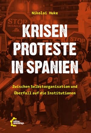 Seller image for Krisenproteste in Spanien. Zwischen Selbstorganisation und �berfall auf die Institutionen. for sale by A43 Kulturgut