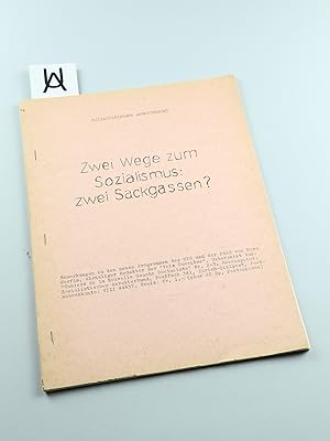 Bild des Verk�ufers f�r Zwei Wege zum Sozialismus: zwei Sackgassen?. Bemerkungen zu den neuen Programmen der SPS [Sozialdemokratischen Partei der Schweiz] und der PdAS [Partei der Arbeit der Schweiz] von Marc Nerfin, ehemaliger Redaktor der �Voix Ouvri�re�. zum Verkauf von Antiquariat Uhlmann