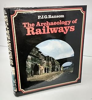 Bild des Verk�ufers f�r The Archaeology of Railways zum Verkauf von Attic Books (ABAC, ILAB)