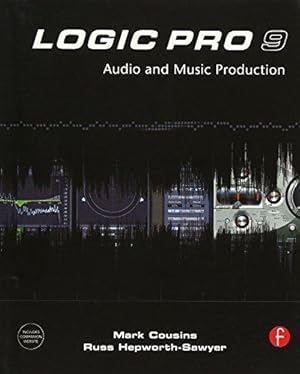 Imagen del vendedor de Logic Pro 9: Audio & Music Production a la venta por WeBuyBooks