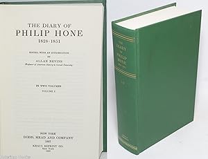 Bild des Verkufers fr The Diary of Philip Hone 1828-1851. Edited, with an Introduction by Allan Nevins, In Two Volumes [Vol I, Vol II together in a single binding] zum Verkauf von Bolerium Books Inc.