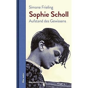 Bild des Verk�ufers f�r Sophie Scholl: Aufstand des Gewissens (blue notes) zum Verkauf von artbook-service