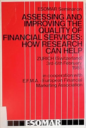 Imagen del vendedor de Le Qualit� dans la Production et la Distribution de Produits et Services Financiers -in: Esomar Seminar on Assessing and Improving the Quality of Financial Services: How research can help, Zurich (Switzerland), 3rd-6th February 1985 a la venta por books4less (Versandantiquariat Petra Gros GmbH & Co. KG)