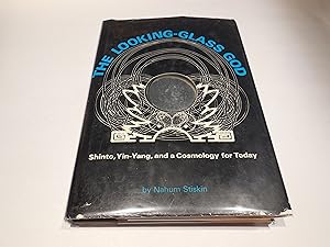 Bild des Verk�ufers f�r Looking Glass God: Shinto, Yin-yang and Cosmology for Today zum Verkauf von Veronica's Books