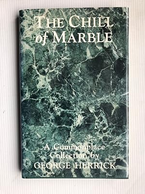 Immagine del venditore per The Chill of Marble: A Commonplace Collection venduto da Beach Hut Books