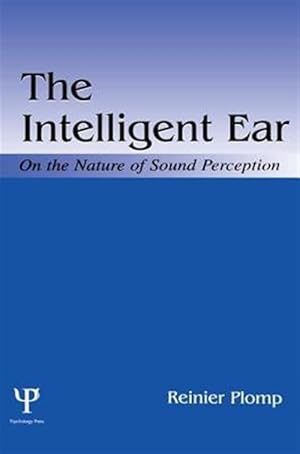 Immagine del venditore per Intelligent Ear : On the Nature of Sound Perception venduto da GreatBookPricesUK