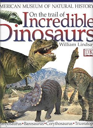 Immagine del venditore per On the Trail of Incredible Dinosaurs (American Museum of Natural History) venduto da Warren Hahn
