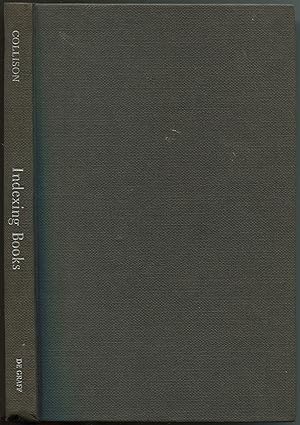 Seller image for Indexing Books: A Manual of Basic Principles for sale by Between the Covers-Rare Books, Inc. ABAA