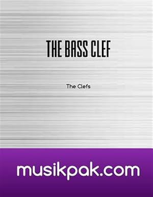 Immagine del venditore per Bass Clef : Learn and Practice the Notes of the Bass Clef venduto da GreatBookPrices