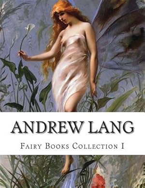 Seller image for Andrew Lang, Fairy Books Collection I for sale by GreatBookPricesUK